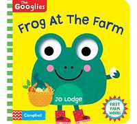 Frog At The Farm (The Googlies, 8)