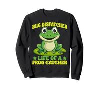 Frog Catcher Bug Dispatcher Life Of A Catcher Frog Sweatshirt