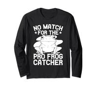Frog Catcher No Match for The Frog Long Sleeve T-Shirt