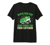 Frog Catcher Watch Your Step Frog Premium T-Shirt