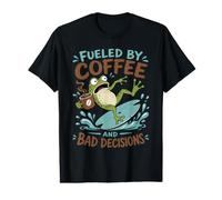 Frog Coffee Lover Fueled By Caffeine Bad Decisions Humor Value Graphic T-Shirt