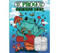 Frog Coloring Book: Frog Book For Stress Relief