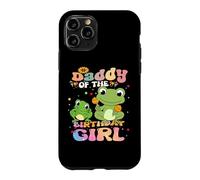 Frog Daddy of the Birthday Girl Case for iPhone 11 Pro