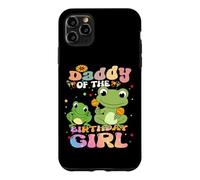 Frog Daddy of the Birthday Girl Case for iPhone 11 Pro Max