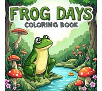 Frog Days Coloring Book