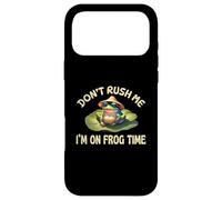 Frog Don’t Rush Me I’m On Frog Time Waiting Slow Fun Case for iPhone 17 Pro Max