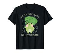 Frog Due to Personal Reasons I Will Be Screaming T-Shirt