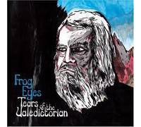 Frog Eyes - Tears Of The Valecdictorian