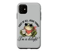 Frog First Of All Jesus Thinks I'm A Delight Case for iPhone 11