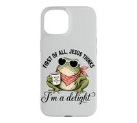 Frog First Of All Jesus Thinks I'm A Delight Case for iPhone 15