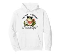 Frog First Of All Jesus Thinks I'm A Delight Pullover Hoodie