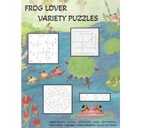 Frog Lover Variety Puzzles: Word Search, Crosswords, Sudoku, Cryptograms, Mazes, and More for Adults and Bright Kids
