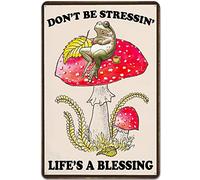 Frog Mushroom Don't Be Stressin' Life's A Blessing Metal Tin Signs backyard decor Funny Vintage Tin Sign Wall Art Decor Iron Poster for Home Farmhouse Bar Cafe Pub Garage Man Cave Gifts 12 x 8 Inch