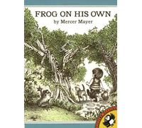 Frog On His Own (Boy, Dog, Frog)