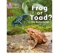 Frog or Toad?: Band 03/Yellow (Collins Big Cat Phonics)