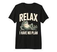 Frog Relax I Have No Plan Premium T-Shirt