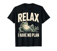 Frog Relax I Have No Plan T-Shirt