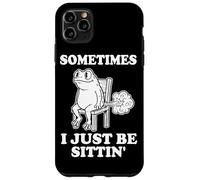 Frog - Sometimes I Just Be Sittin Case for iPhone 11 Pro Max