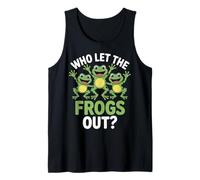 Frog Who Let The Frogs Out Funny Sarcasm Tank Top
