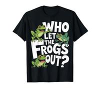 Frog Who Let The Frogs Out Funny Sarcasm Value Graphic T-Shirt