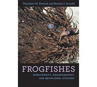Frogfishes - Biodiversity, Zoogeography, and Behavioral Ecology