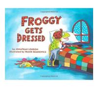 Froggy Gets Dressed
