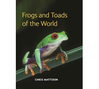 Frogs and Toads of the World