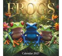 Frogs Calendar 2027: Nature's Colorful Wonders