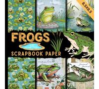 Frogs scrapbook paper: colorful toads in ponds craft paper pad suitable for scrapbooking, junk jounals, collage & card making, and other DIY projects