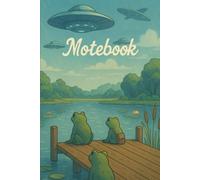 Frogs, UFOs & Rainy Day Reflections: A Lofi Aesthetic Notebook (6x9, 120 Pages)