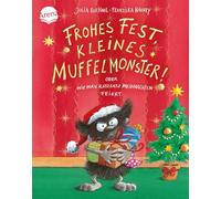 Frohes Fest kleines Muffelmonster! Oder: Wie man ratzfatz Weihnachten feiert: Ein Weihnachtsbilderbuch im handlichen Format; von 3-6 Jahren
