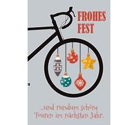Frohes Fest und rundum schöne Touren im nächsten Jahr: Notizbuch für Rennradfahrer & Fahrradliebhaber - Witzige Geschenkidee zu Weihnachten für ... - A5 liniert, mit coolem Rennrad-Design