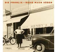 Frohlix,die - Reise Nach Süden