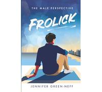 Frolick: The Male Perspective