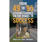 From 49 to 95 Lessons Learned on the Roads to Success