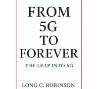 From 5G to Forever: The Leap into 6G (Computers)