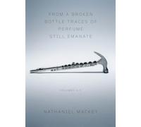 From a Broken Bottle Traces of Perfume Still Emanate - Bedouin Hornbook, Djbot Baghostus′s Run, Atet A.D.