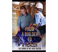 From a Builder to a Healer: The Dawn of my New Truths