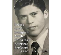 From a Cave Refugee in North China to an American Professor