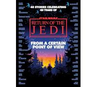 From a Certain Point of View: Return of the Jedi (Star Wars)
