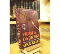 From a Dark Sky: Story of the U.S. Air Force Special Operations