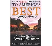 From a Dead Downtown to America's Best Downtown