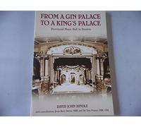 From a Gin Palace to a King's Palace: Provincial Music Hall in Preston