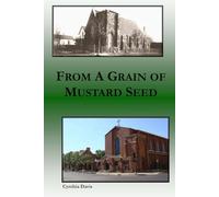 From a Grain of Mustard Seed: First 125 years of the Cathedral of St. John