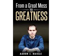 From a Great Mess to Greatness