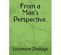 From a Man's Perspective.