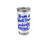 from a Small Town Nobody Knows, Humble Roots Inspirational Stainless Steel Insulated Tumbler