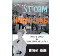 From a Storm to a Hurricane: Rory Storm & The Hurricanes