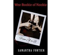 From A to B: Wee Bookie Of Nookie: Volume 2