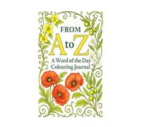 From A to Z: A Word of the Day Colouring Journal